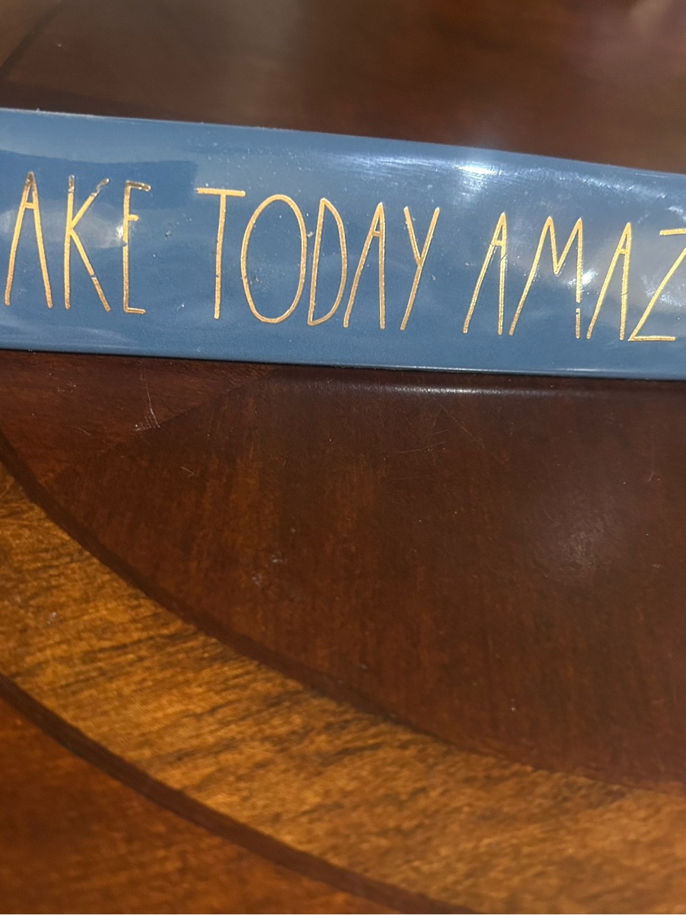 Rae Dunn Blue Decorative Sign with Gold Lettering - "Make Today Amazing"